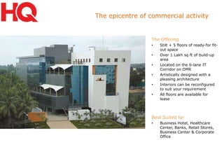 The epicentre of commercial activity The Offering ,[object Object]