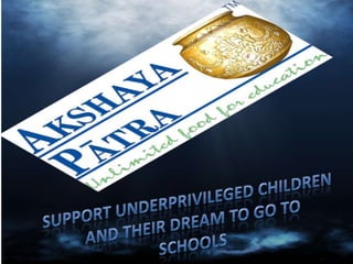 Akshaya patra ensures education to all
