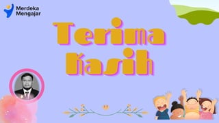 Terima
Terima
Terima
Kasih
Kasih
Kasih
 