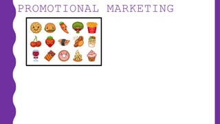 PROMOTIONAL MARKETING
 