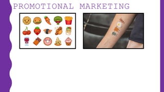 PROMOTIONAL MARKETING
 