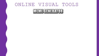 ONLINE VISUAL TOOLS
 