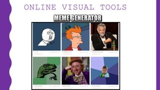 ONLINE VISUAL TOOLS
 