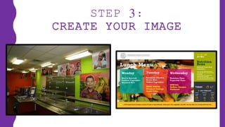 STEP 3:
CREATE YOUR IMAGE
 