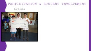 PARTICIPATION & STUDENT INVOLVEMENT
Contests
 
