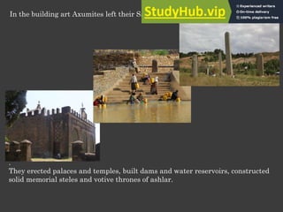 AKSUMITE ARCHITECTURE OR AKSUM Flourished In The Region From The 4Th ...