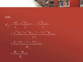 Jad i,
1

A x :n

2

vd x

v dx

lx
v

n

1

v dx



lx

x 1

dx

v

lx

x 2

dx

1
x



v lx
Cx

Cx



1

Dx
M

x

M
Dx

x n

n 1

Cx

n 1

v

x n

dx

n 1

 