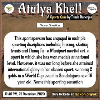 This sportsperson has engaged in multiple
sporting disciplines including boxing, skating
tennis and Thang Ta- a Manipuri martial art, a
sport in which she has won medals at national
level. However, it was not long before she attained
international glory in her chosen sport, winning 2
golds in a World Cup event in Guadalajara as a 16
year old. Name this sporting sensation
 
