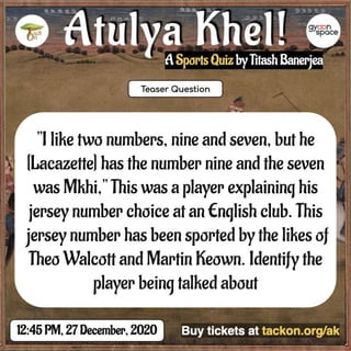 "I like two numbers, nine and seven, but he
[Lacazette] has the number nine and the seven
was Mkhi," This was a player explaining his
jersey number choice at an English club. This
jersey number has been sported by the likes of
Theo Walcott and Martin Keown. Identify the
player being talked about
 