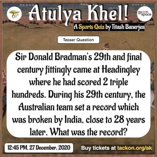 Sir Donald Bradman’s 29th and final
century fittingly came at Headingley
where he had scored 2 triple
hundreds. During his 29th century, the
Australian team set a record which
was broken by India, close to 28 years
later. What was the record?
 