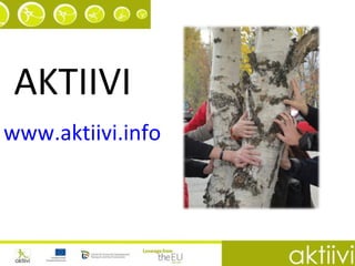 AKTIIVI www.aktiivi.info   