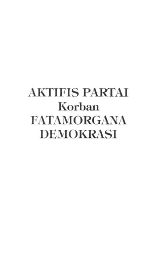 Aktivis partai dan dosa dosa pemilu