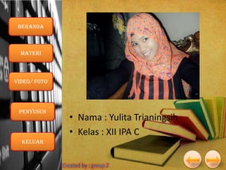 Beranda

Materi

VIDEO/ foto

Penyusun

Keluar

• Nama : Yulita Trianingsih
• Kelas : XII IPA C

 