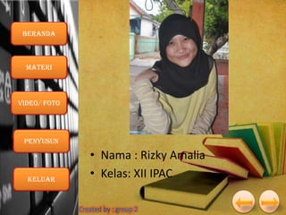 Beranda

Materi

VIDEO/ foto

Penyusun

Keluar

• Nama : Rizky Amalia
• Kelas: XII IPAC

 