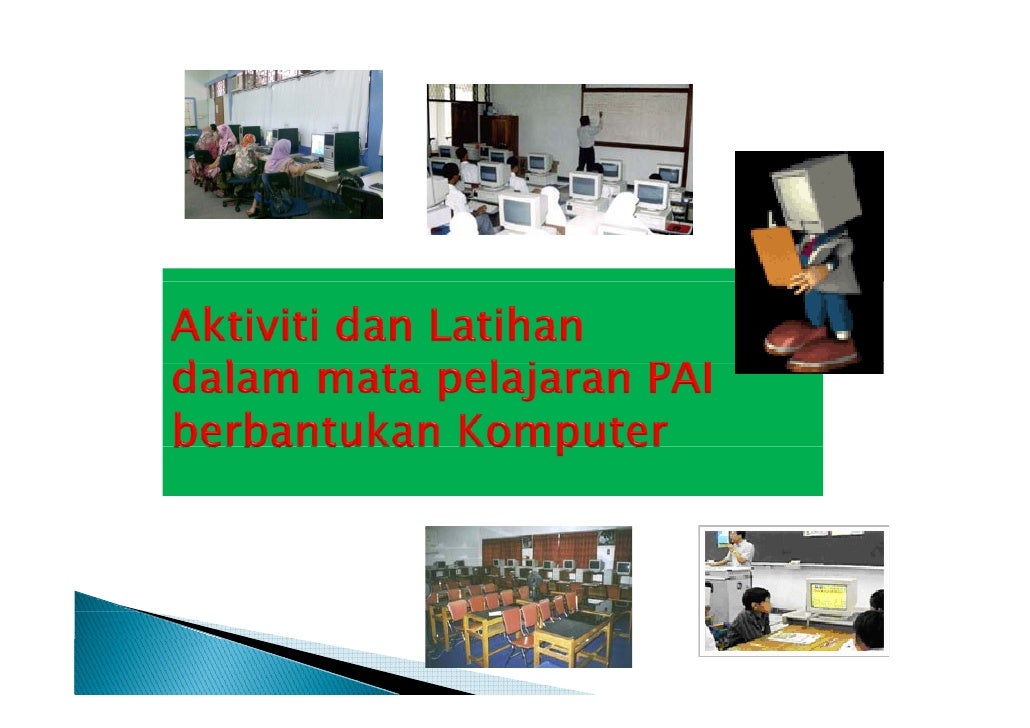 Aktiviti & Latihan PAI Berbantukan Komputer