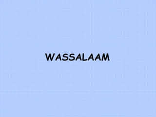 WASSALAAM
 