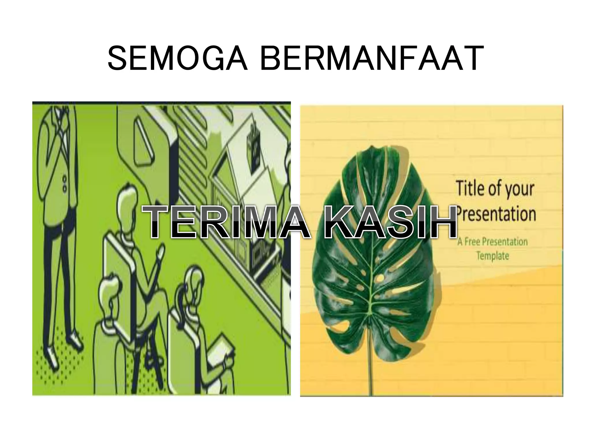 SEMOGA BERMANFAAT
 