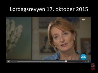 Lørdagsrevyen 17. oktober 2015
 