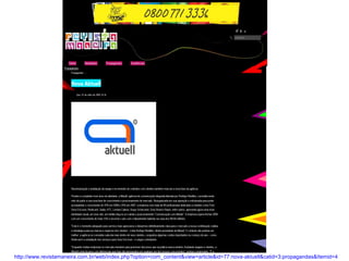 http://www.revistamaneira.com.br/web/index.php?option=com_content&view=article&id=77:nova-aktuell&catid=3:propagandas&Itemid=4 