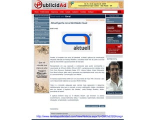 http://www.revistapublicidad.com/View/Noticia.aspx?c=DMOsEQQHzeg = 