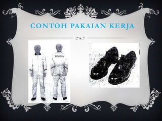 CONTOH PAKAIAN KERJA
 