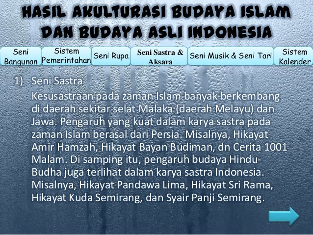 Akulturasi kebudayaan asli, hindhu - buddha, dan islam di 