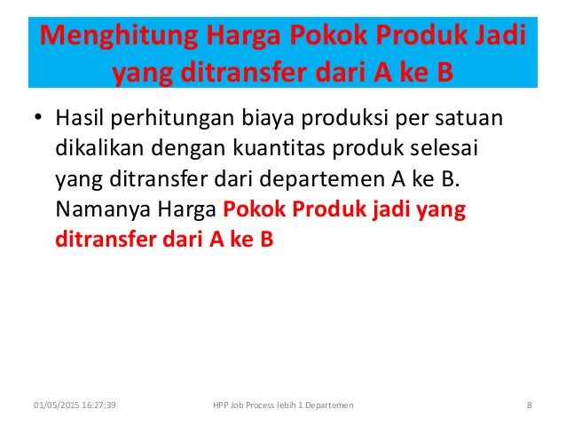 Akuntanis biaya bab 4 metode harga pokok proses diolah 2 