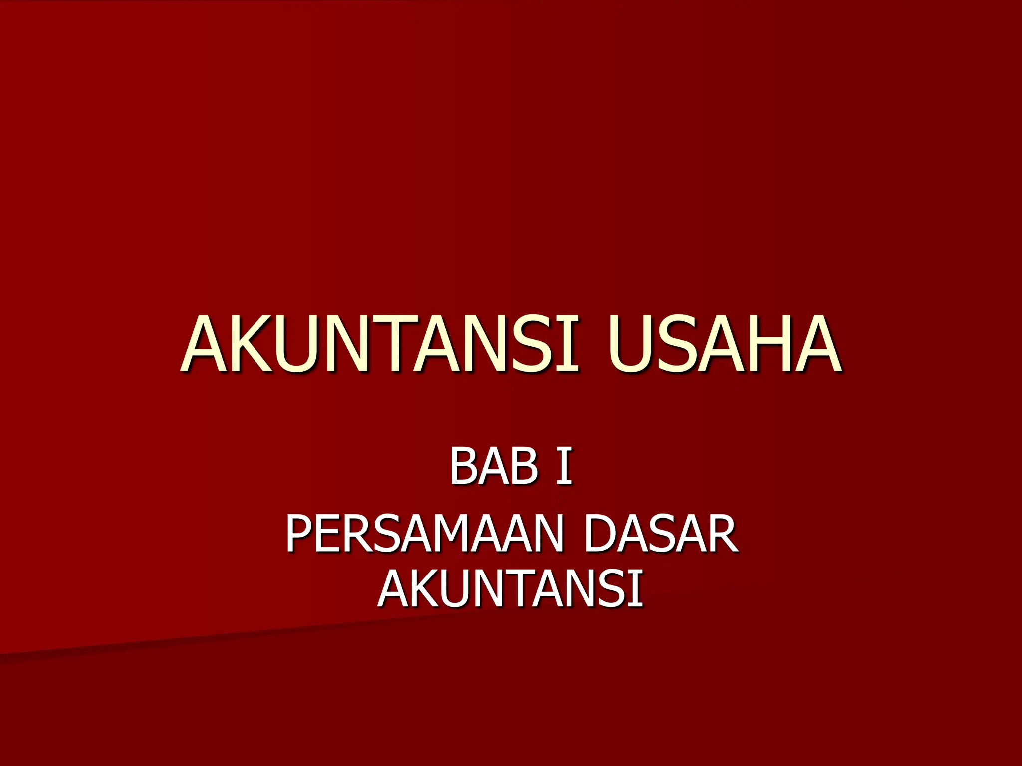 akuntansi usaha - persamaan dasar akuntansi | PPT
