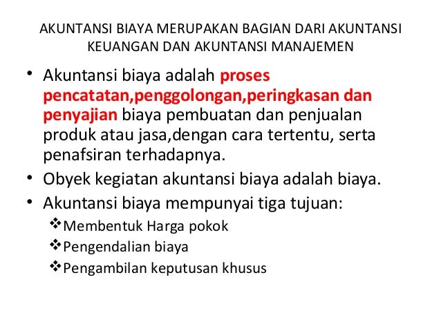 Akuntansi biaya bab 1 konsep dan terminologi biaya Akuntansi biaya bab 1 konsep dan terminologi biaya
