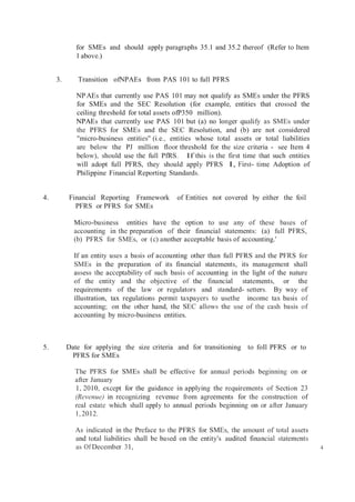 4
for SMEs and should apply paragraphs 35.1 and 35.2 thereof (Refer to Item
1 above.)
3. Transition ofNPAEs from PAS 101 t...