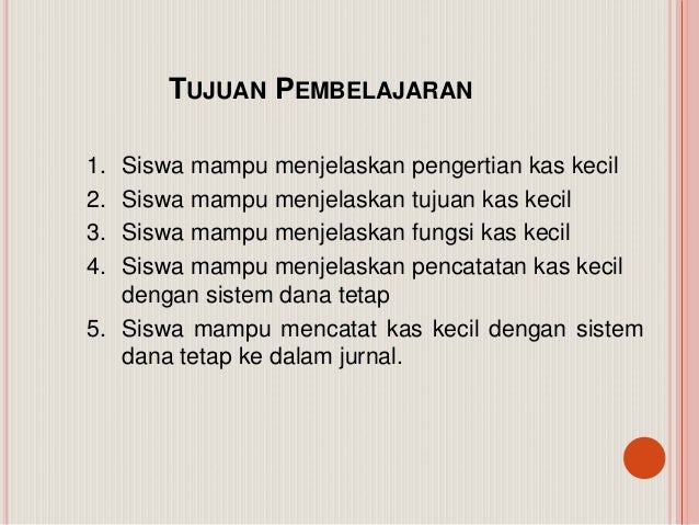 Akuntansi Kas Kecil Dengan Sistem Dana Tetap By Pity Adinda Hz Akuntansi Kas Kecil Dengan Sistem Dana Tetap By Pity Adinda Hz