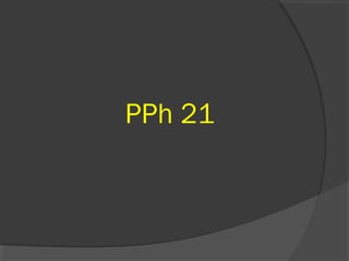 PPh 21
 