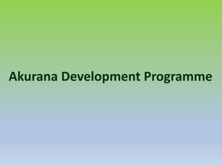 Akurana Development Programme
 