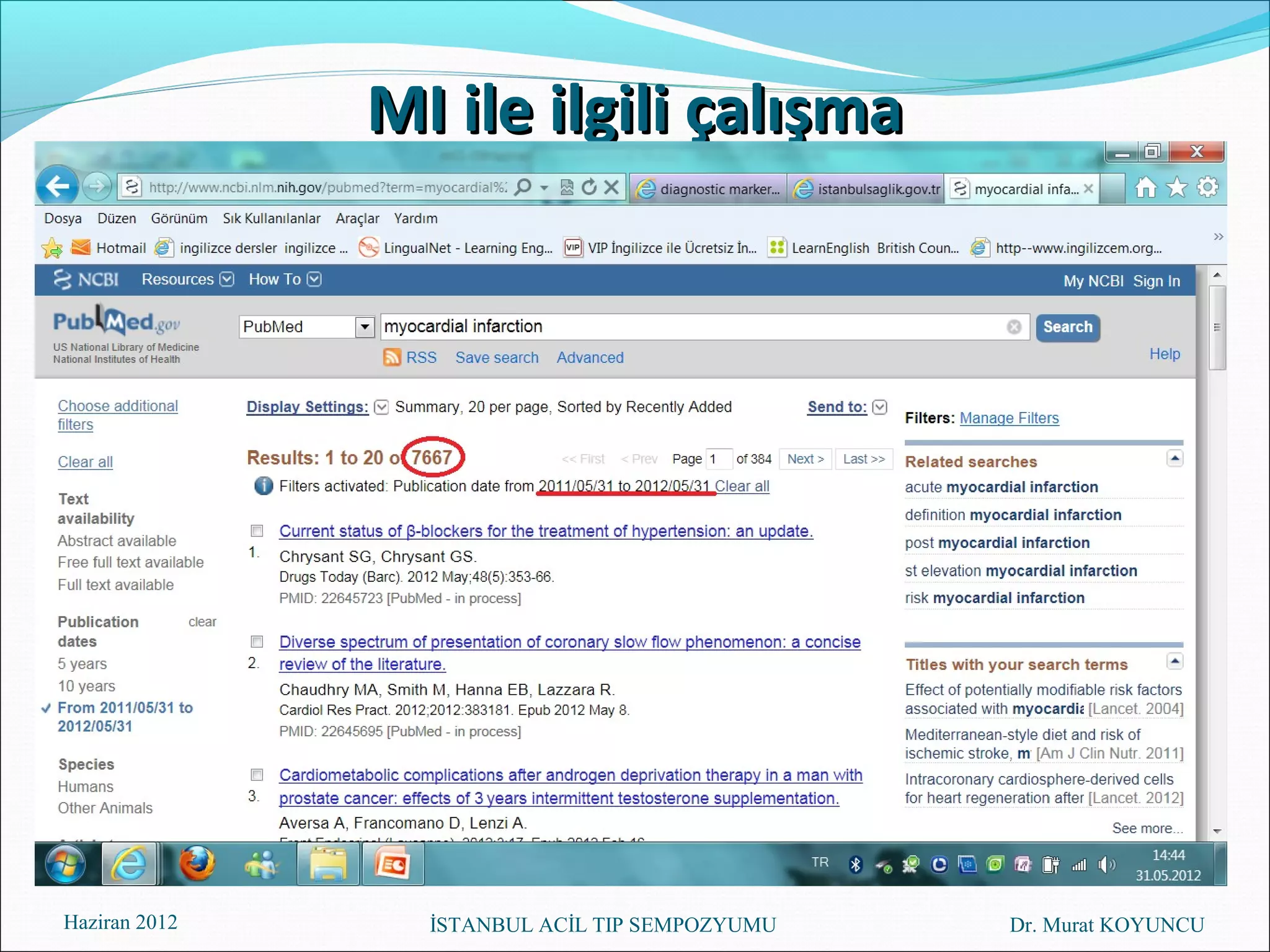 MI ile ilgili çalışma




Haziran 2012     İSTANBUL ACİL TIP SEMPOZYUMU   Dr. Murat KOYUNCU
 