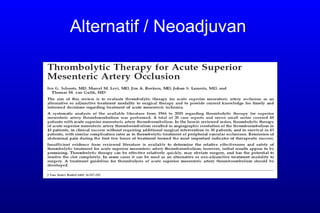 Alternatif / Neoadjuvan   