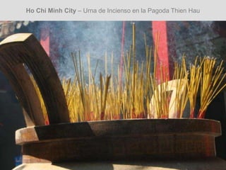 Ho Chi Minh City – Urna de Incienso en la Pagoda Thien Hau
 