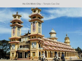 Ho Chi Minh City – Templo Cao Dai
 