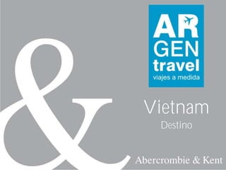 Vietnam
Destino
 
