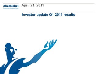 April 21, 2011

Investor update Q1 2011 results
 