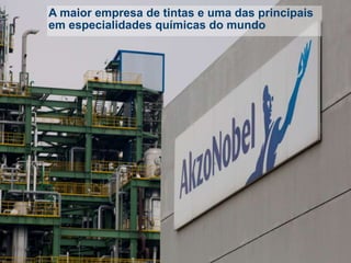 A maior empresa de tintas e uma das principais
em especialidades químicas do mundo
2
 