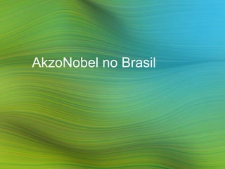 AkzoNobel no Brasil
 