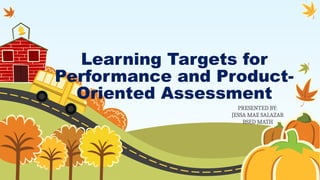 AL-2-REPORT-LESSON-2.Learning Targets for Performance Product ...