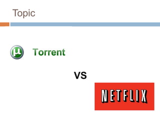 Torrent Vs Netflix