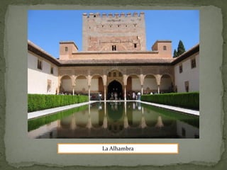 La Alhambra
 