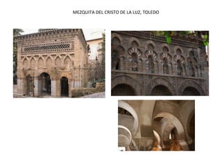 MEZQUITA DEL CRISTO DE LA LUZ, TOLEDO
 