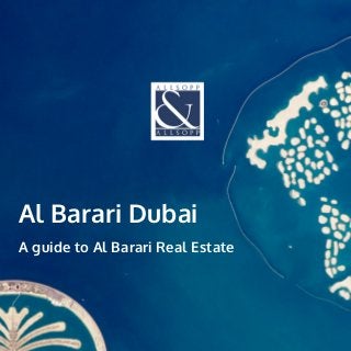 Al Barari Dubai
A guide to Al Barari Real Estate
 