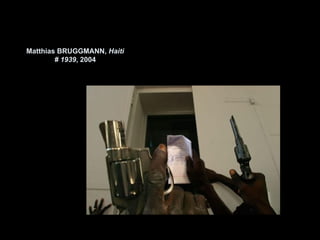 Matthias BRUGGMANN, Haiti
        # 1939, 2004
 