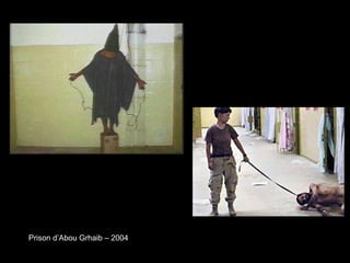 Prison d’Abou Grhaib – 2004
 