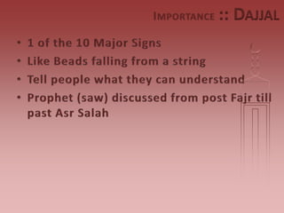 I MPORTANCE   :: DAJJAL
 