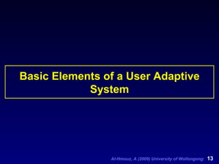 Basic Elements of a User Adaptive System 